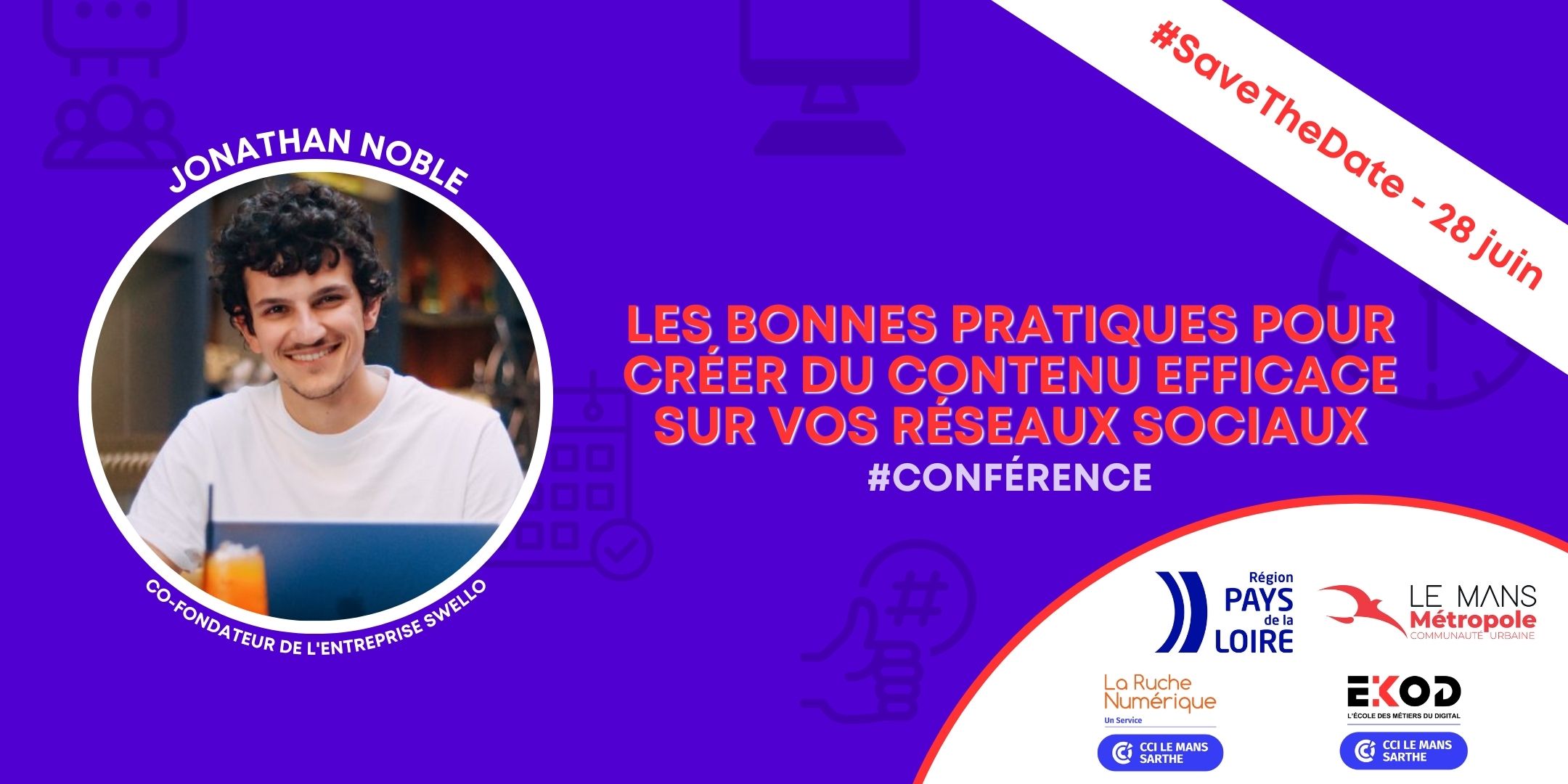Atelier – Les bonnes pratiques pour créer du contenu efficace sur vos réseaux sociaux avec Jonathan NOBLE de SWELLO